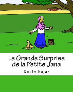 portada Le Grande Surprise de la Petite Jana: Un livre d?histoire et de coloriage pour les enfants