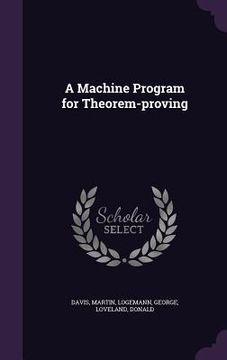 portada A Machine Program for Theorem-proving