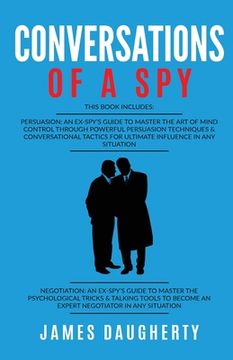 portada Conversation: Of A Spy: This Book Includes - Persuasion An Ex-SPY's Guide, Negotiation An Ex-SPY's Guide (in English)
