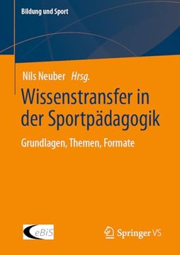 portada Wissenstransfer in der Sportpädagogik: Grundlagen, Themen, Formate (in German)