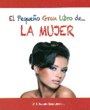 portada Pequeño Gran Libro de la Mujer, el (in Spanish)