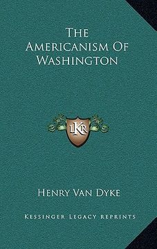 portada the americanism of washington (en Inglés)