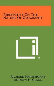 portada perspective on the nature of geography (en Inglés)