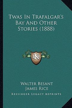 portada twas in trafalgar's bay and other stories (1888) (en Inglés)