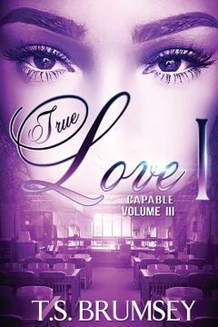 portada True Love (Part One) - Capable Volume III (en Inglés)