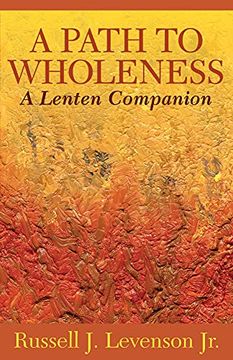 portada A Path to Wholeness: A Lenten Companion (en Inglés)