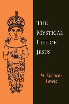 portada The Mystical Life of Jesus (en Inglés)