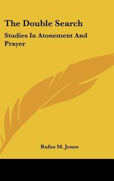 portada the double search: studies in atonement and prayer (en Inglés)