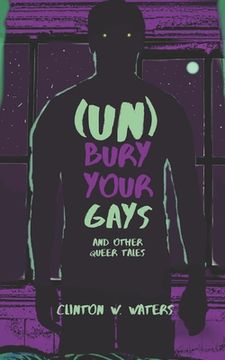 portada (UN)Bury Your Gays: and Other Queer Tales