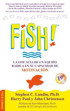 portada Fish!  La Eficacia de un Equipo Radica en su Capacidad de Motivación
