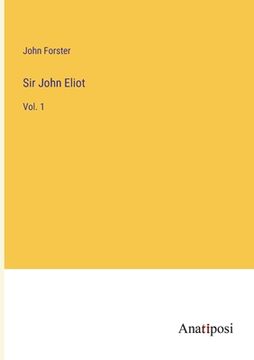 portada Sir John Eliot: Vol. 1