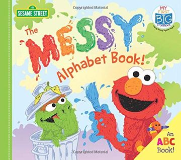 portada The Messy Alphabet Book! An abc Book! (my First big Storybook) (in English)