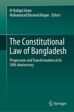 portada The Constitutional Law of Bangladesh: Progression and Transformation at Its 50th Anniversary (en Inglés)