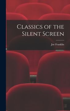 portada Classics of the Silent Screen (en Inglés)