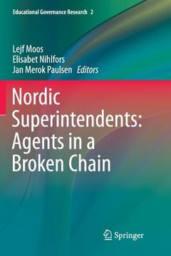 portada Nordic Superintendents: Agents in a Broken Chain (en Inglés)