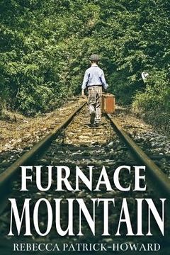 portada Furnace Mountain: Or The Day President Roosevelt Came to Town (en Inglés)