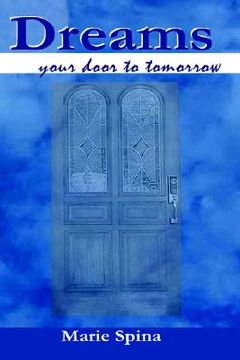 portada dreams. . . your door to tomorrow (en Inglés)