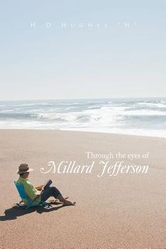 portada Through the Eyes of Millard Jefferson: Volume One (en Inglés)