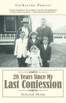 portada 28 Years Since my Last Confession: Selected Poems (en Inglés)