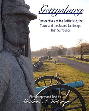 portada Gettysburg: Perspectives of the Battlefield, the Town, and the Sacred Landscape That Surrounds (en Inglés)