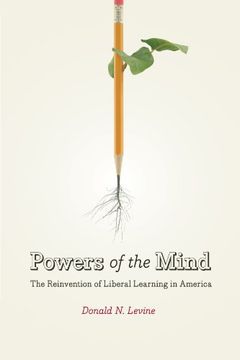 portada Powers of the Mind: The Reinvention of Liberal Learning in America (en Inglés)