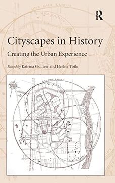 portada Cityscapes in History: Creating the Urban Experience (en Inglés)