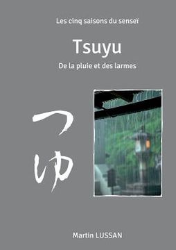 portada Tsuyu: Les cinq saisons du senseï (in French)