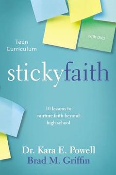 portada sticky faith teen curriculum with dvd: 10 lessons to nurture faith beyond high school (en Inglés)