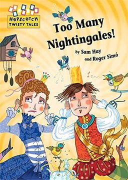 portada Too Many Nightingales! (Hopscotch: Twisty Tales)