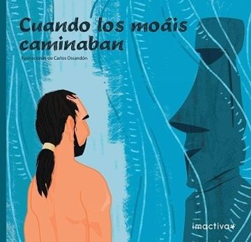 portada Cuando los Moáis Caminaban (in Spanish)