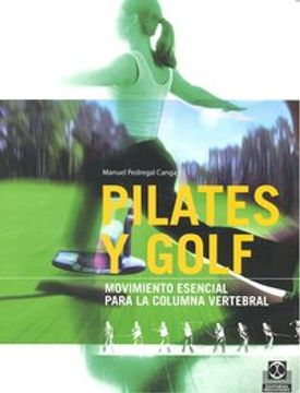portada Pilates y golf Movimiento esencial para la columna vertebral