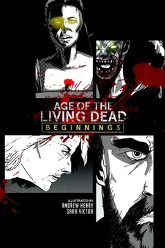 portada Age of the Living Dead: Beginnings (en Inglés)