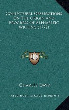 portada conjectural observations on the origin and progress of alphabetic writing (1772) (in English)