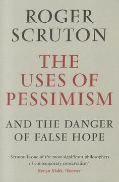 portada the uses of pessimism and the danger of false hope (en Inglés)
