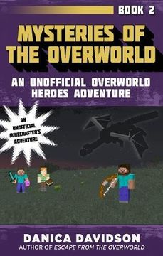 portada Mysteries of the Overworld: An Unofficial Overworld Heroes Adventure, Book Two