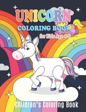 portada Unicorn Coloring Book for Kids Ages 4-8: Beautiful Designs with a variety of cute unicorns and detailed backgrounds (en Inglés)
