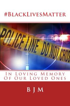 portada #BlackLivesMatter: In Loving Memory Of Our Loved Ones