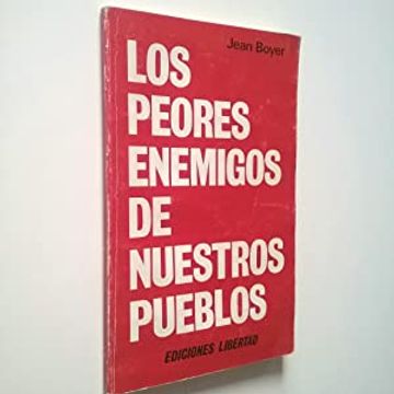 portada Los Peores Enemigos de Nuestros Pueblos (in Spanish)