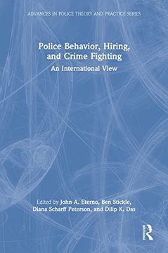 portada Police Behavior, Hiring, and Crime Fighting: An International View (Advances in Police Theory and Practice) (en Inglés)