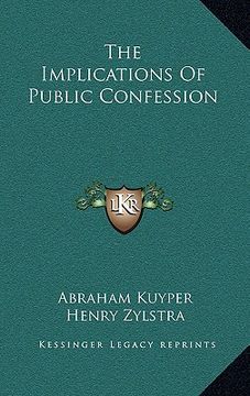 portada the implications of public confession (en Inglés)