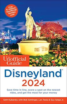 portada The Unofficial Guide to Disneyland 2024 (Unofficial Guides) (en Inglés)