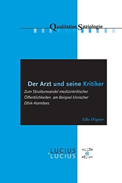 portada Der Arzt und Seine Kritiker (Qualitative Soziologie) (in German)