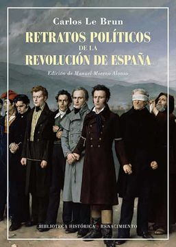 portada Retratos Políticos de la Revolución de España: 45 (Biblioteca Histórica) (in Spanish)