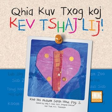 portada Qhia Kuv Txog Koj Kev Tshaj Lij! Hmong Edition