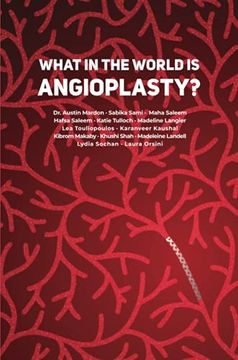 portada What in the World is Angioplasty? [Soft Cover ] 
