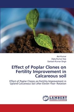 portada Effect of Poplar Clones on Fertility Improvement in Calcareous soil (in English)