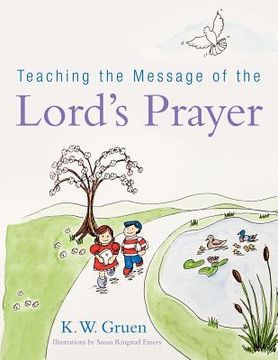 portada teaching the message of the lord's prayer (en Inglés)