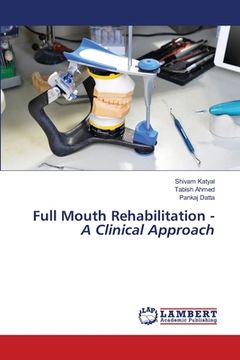 portada Full Mouth Rehabilitation - A Clinical Approach (en Inglés)