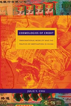 portada Cosmologies of Credit: Transnational Mobility and the Politics of Destination in China (en Inglés)