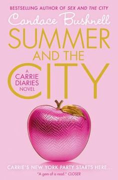 summer and the city: a carrie diaries novel